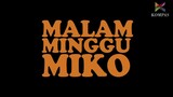 S1E9 Malam Minggu Miko - Mobil, Olive, Dan Tara (TV Mini Series)