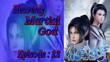 {Eps ~ 13} Heavenly Martiar God " Xian wu Cang Qiong" Sub Indo