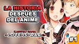 La Historia Después del Anime ► KAGUYA SAMA: LOVE IS WAR/ Parte 1