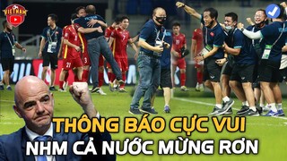 FIFA Instat Gửi Số Liệu Cực Vui Cho ĐTVN, NHM Cả Nước Mừng Rơi Nước Mắt