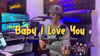 Baby I Love You | J Brothers - Sweetnotes Studio Cover