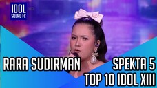 RARA SUDIRMAN - CIKINI KE GONDANGDIA | SPEKTA SHOW 5 INDONESIAN IDOL XIII |