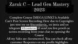 Zarak C – Lead Gen Mastery 2023 course is available at low cost intrested person's DM me yes
