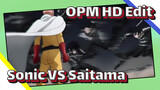 OPM HD Edit
Sonic VS Saitama