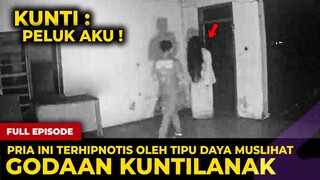 🔴 1603- FULL EPISODE ! PRIA TERHIPNOTIS KUNTILANAK HINGGA TERGODA KEIMANANNYA