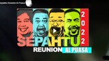 Sepahtu Reunion Al-Puasa (2022) ~Ep1~