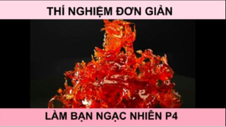 Thí nghiệm đơn giản làm bạn ngạc nhiên phần 4