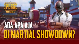 PUBG MOBILE | Ada Apa Aja Di Martial Showdown?