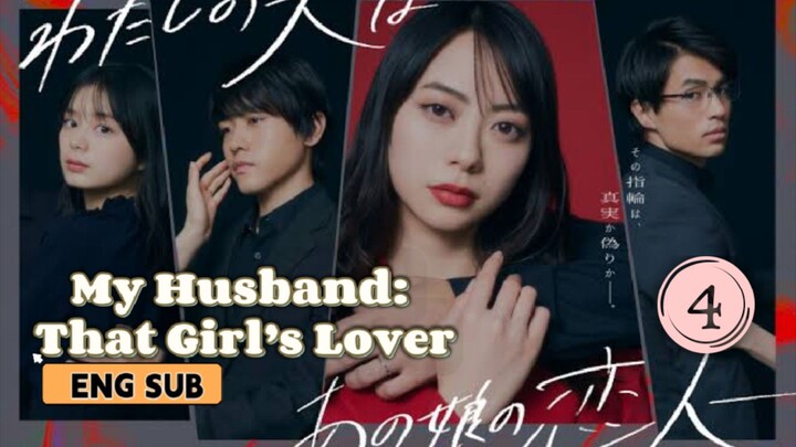 My Husband: That Girlâ€™s Lover â–ªï¸� Episode 4â–ªï¸�[Eng Sub] || 1080p