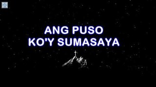 ANG PUSO KO'Y SUMASAYA Karaoke