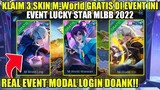 CARA MENDAPATKAN 3 SKIN M-World GRATIS DI EVENT LUCKY STAR MLBB 2022!! EVENT MODAL LOGIN DOANK