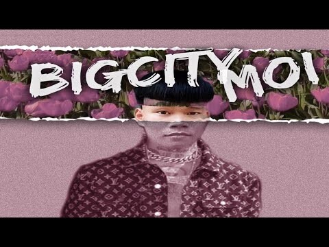 BigCity Moi (Bản FULL)