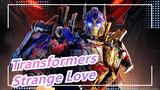 [Transformers/MTMTE|MAD Gambar]Strange Love