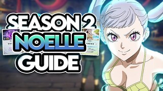 SEASON 2 NOELLE COMPLETE GUIDE: BEST GEARSET, TALENT TREE, SKILL PAGES & TEAMS - Black Clover Mobile