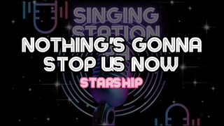 NOTHING'S GONNA STOP US NOW - STARSHIP. | Karaoke Version