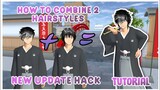 New Update Hack! 😍 How to Combine 2 Hairstyles for Boy • Easy Tutorial • Sakura School Simulator