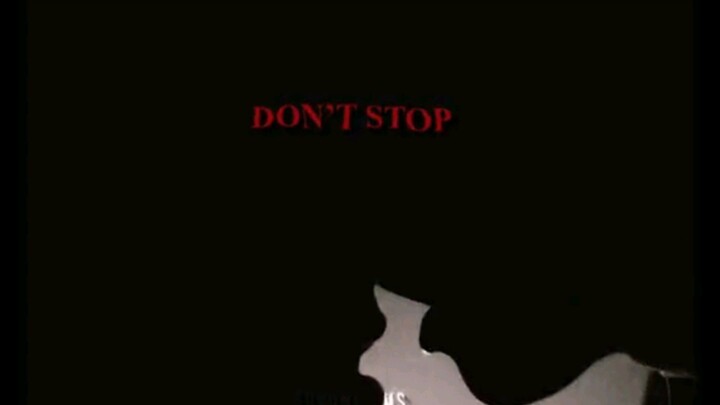 don't stop.