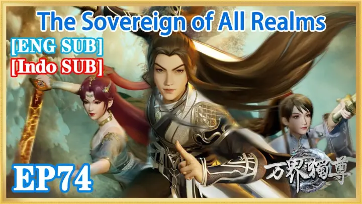 【ENG SUB】The Sovereign of All Realms EP74 1080P