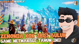 ZENONIA CHRONOBREAK TERNYATA GAME MMORPG & GAME MOBILE PADA TUTUPAN LAGI | KABAR UB WEEKLY EPS 42