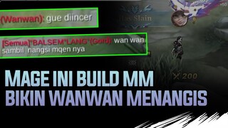 Mage ini Build MM, Bikin WANWAN MENANGIS. Gak dikasih Farming