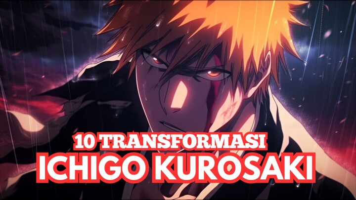 Urutan Kronologis Transformasi Ichigo Kurosaki