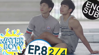 ซับไทย Waterboyy the Series EP8 2/4