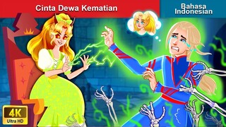 Cinta Dewa Kematian 👸 Dongeng Bahasa Indonesia 🌜 WOA - Indonesian Fairy Tales