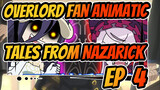 [Overlord] Tales from Nazarick Ep. 4: The Undead Legend Is Dead