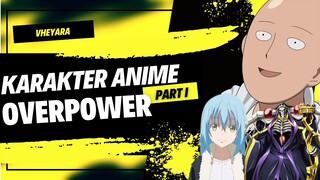 Karakter Anime Overpower ( Part 1 )