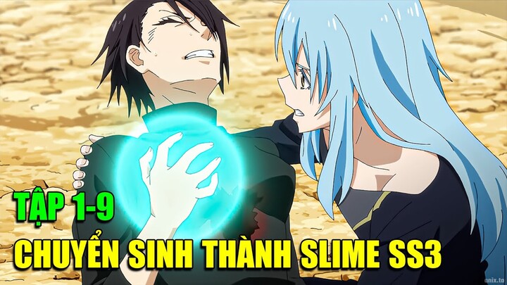 Tôi Đã Chuyển Sinh Thành Slime SS3 - Tensei shitara Slime Datta Ken SS3 | Tập 1-9 | Tóm Tắt Anime