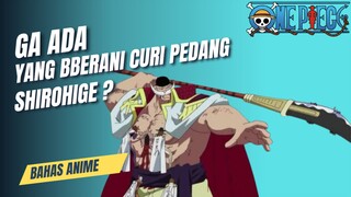 KENAPA GA ADA YANG CURI PEDANG SHIROHIGE KE MAKAM?? PADAHAL OP BANGET TUH PEDANG!