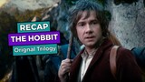 The Hobbit: Original Trilogy RECAP