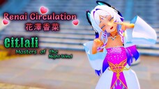 Citlali - Renai Circulation (恋愛サーキュレーション)【Meg Rock】[60fps/4k/原神/Genshin Impact]