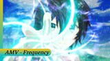 Isekai Cheat Magician「AMV」- Frequency