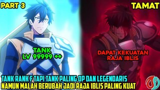 TANK TERKUAT MALAH DAPAT KEKUATAN RAJA 1BL1S❗❗RANK F KALAHKAN RAJA IBLIS TERKUAT - alur cerita anime