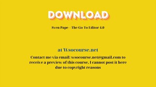 Sven Pape – The Go-To Editor 4.0 – Free Download Courses