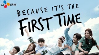 BECAUSE IT'S THE FIRST TIME EP.8 (❗No Copyright Infringement)