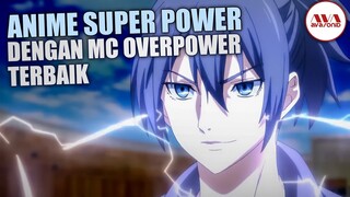 10 anime super power terbaik dengan mc overpower