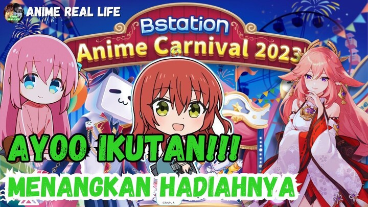 Event Bstation Anime Carnival 2023 | AYOO IKUTAN & MENANGKAN HADIAHNYA!!! #BstationAnimeCarnival2023