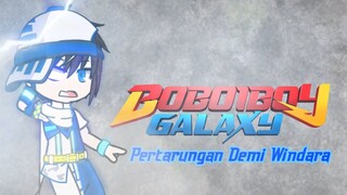 Kemunculan BoBoiBoy Beliung ! || Gacha Club' Version ||