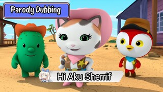 Parody Dubbing - Hi Aku Sherrif