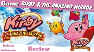 REVIEW GAME KIRBY & THE AMAZING MIRROR BAHASA INDONESIA