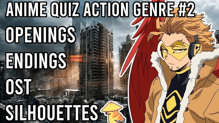 Anime Quiz Action Genre #2 - Openings, Endings, OST and Silhouettes