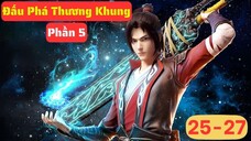 【4K】 Đấu Phá Thương Khung Phần 5 - Tập 25-26-27