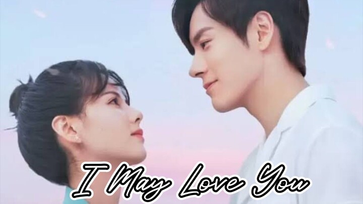 I May Love You Ep. 04
