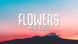 'Flowers' by  Miley Cyrus (English) Lyrics