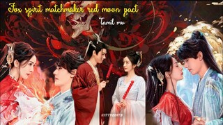 💫❤✨fox spirit matchmaker red moon pact mv ✨❤ 💫cdrama tamil edits ❤💫✨