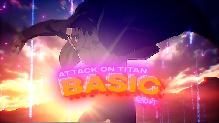 Attack On Titan - Basic [Edit/AMV]!