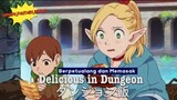 [Review Anime] Berpetualang dan memasak monster😀🤌🏻|| Dungeon Meshi😋
