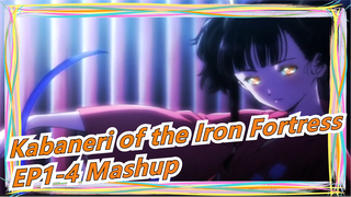 Kabaneri of the Iron Fortress|EP1-4 Mashup